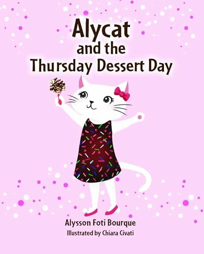 Pelican Publishing Company Alycat And The Thursday Dessert Day!