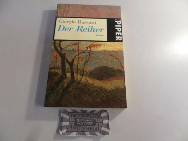 Der Reiher: Roman (Piper Taschenbuch, Band 630)