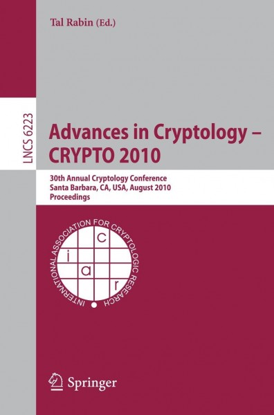 Advances in Cryptology -- CRYPTO 2010