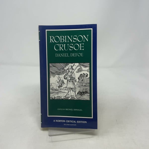 Robinson Crusoe - A Norton Critical Edition: An Authoritative Text, Contexts, Criticism (Norton Critical Editions, Band 0)