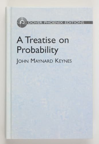 A Treatise on Probability (Dover Phoenix Editions)