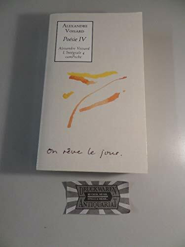Poésie 4: Le déjeu ; Sauver sa trace ; Quelques fourmis sur la page ; Fables des orées et des rues ; Epars