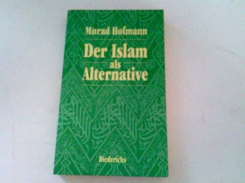 Der Islam als Alternative