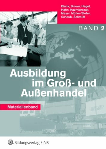 Ausbildung im Groß- und Außenhandel. Band 2. Materialienband