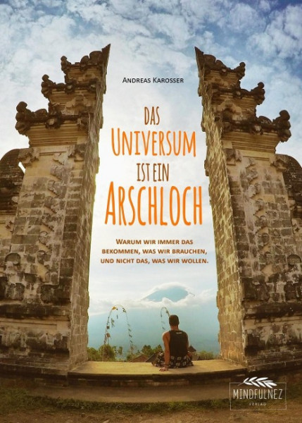 Das Universum ist ein Arschloch
