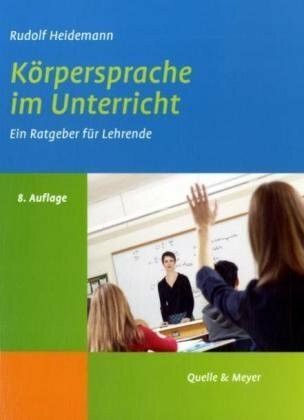 Körpersprache im Unterricht: Ein Ratgeber für Lehrende