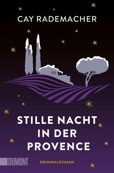Stille Nacht in der Provence: Kriminalroman