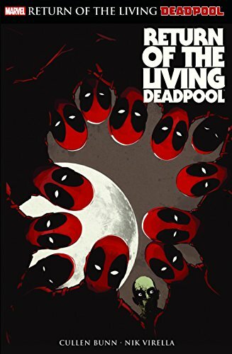 Deadpool: Return of the living Deadpool Deadpool: Return of the living Deadpool