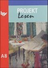 Projekt Lesen Ausgabe A Band 8