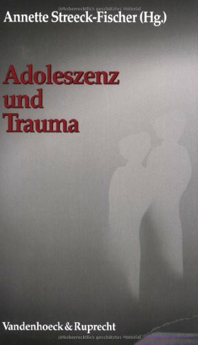 Adoleszenz und Trauma