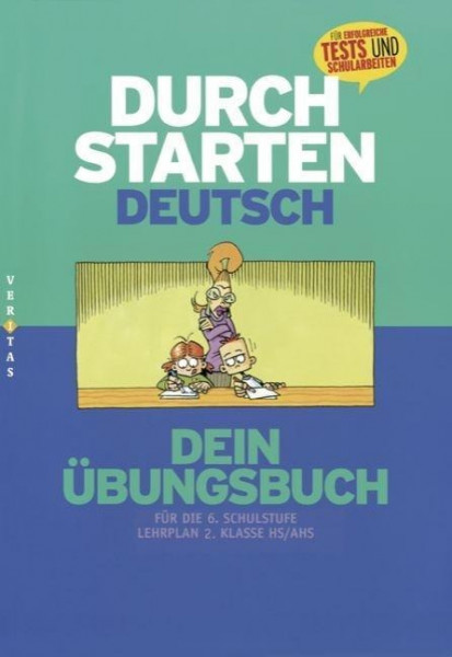 Durchstarten in Deutsch. Dein Übungsbuch. Für die 6. Schulstufe. 13 Schuljahr. Neubearbeitung