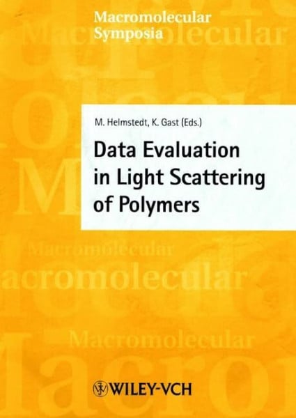 Data Evaluation in Light Scattering of Polymers (Macromolecular Symposia)
