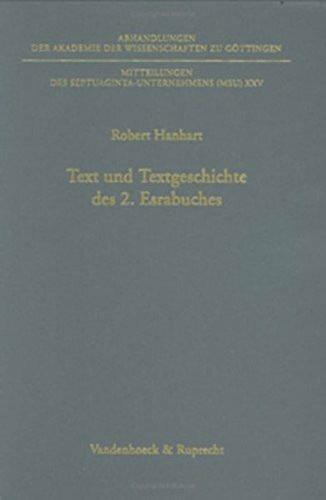 Text und Textgeschichte des 2. Esrabuches (Abhandlungen Der Akademie Der Wissenschaften Zu Gottingen. Philologisch-historische Klasse. Dritte F, 253, Band 253)