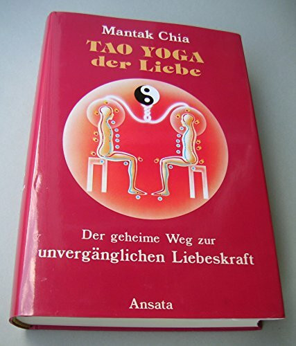 Tao Yoga der Liebe