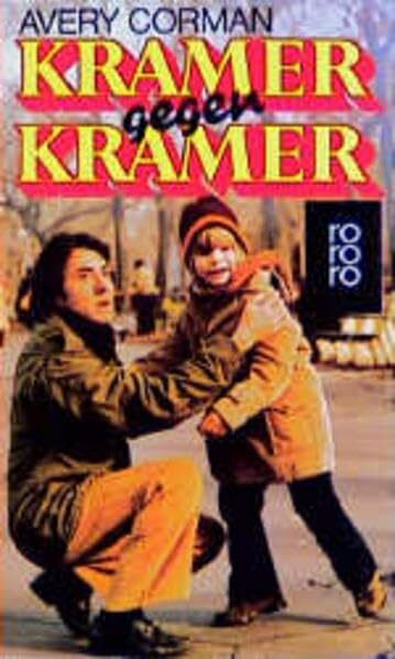 Kramer gegen Kramer: Roman (rororo: Rowohlts Rotations Romane)