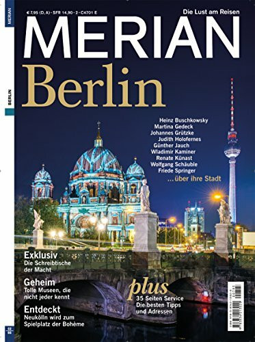 MERIAN Berlin: Die Lust am Reisen (MERIAN Hefte)