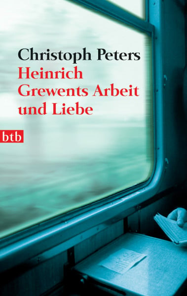 Heinrich Grewents Arbeit und Liebe: Eine Erzählung