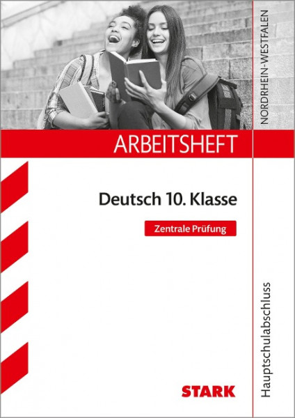 Arbeitsheft Deutsch 10. Klasse - NRW Zentrale Prüfung Hauptschulabschluss - Nordrhein-Westfalen
