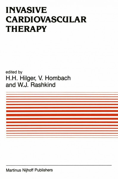 Invasive Cardiovascular Therapy (Developments in Cardiovascular Medicine, Band 57)