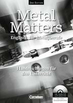 Metal Matters - Second Edition: B1 - Handreichungen für den Unterricht: Mit Kopiervorlagen, CD-ROM und CD
