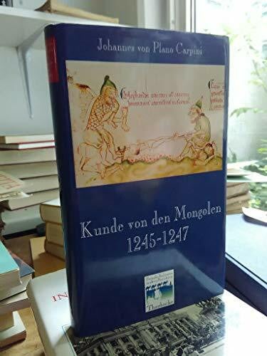 Kunde von den Mongolen: 1245-1247