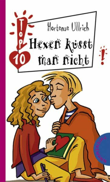 Hexen küsst man nicht (Freche Mädchen – freche Bücher!)