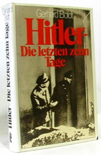 Hitler, die letzten zehn Tage