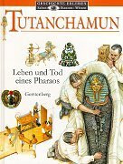 Tutanchamun: Leben und Tod eines Pharao