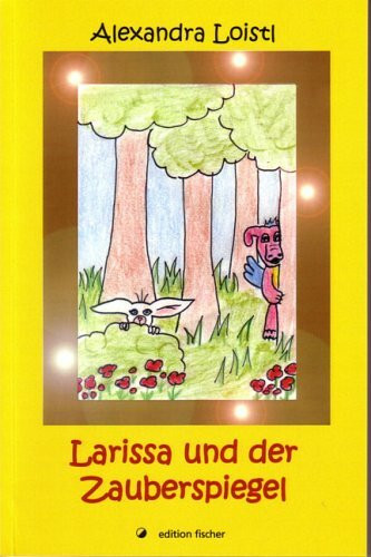 Larissa und der Zauberspiegel