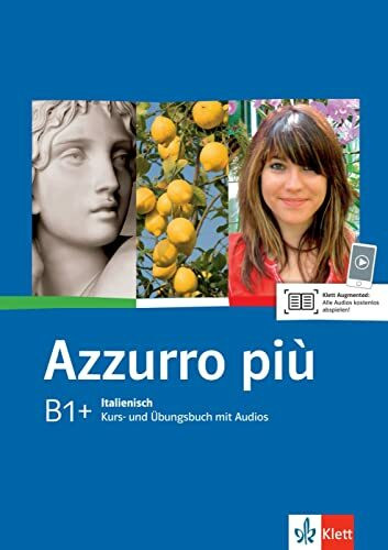 Azzurro più B1+: Italienisch. Kurs- und Übungsbuch mit Audios