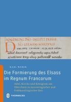 Die Formierung des Elsass im Regnum Francorum