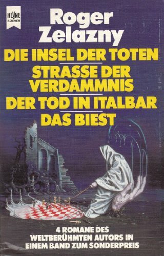 Die Insel der Toten / Straße der Verdammnis / Der Tod in Italbar / Das Biest. Drei Romane und eine Novelle.