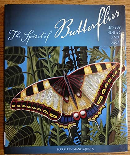 Spirit of Butterflies: Myth, Magic and Art