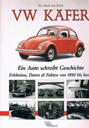 VW Käfer. Sonderausgabe. Ein Auto schreibt Geschichte