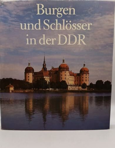 Burgen und Schlösser in der DDR