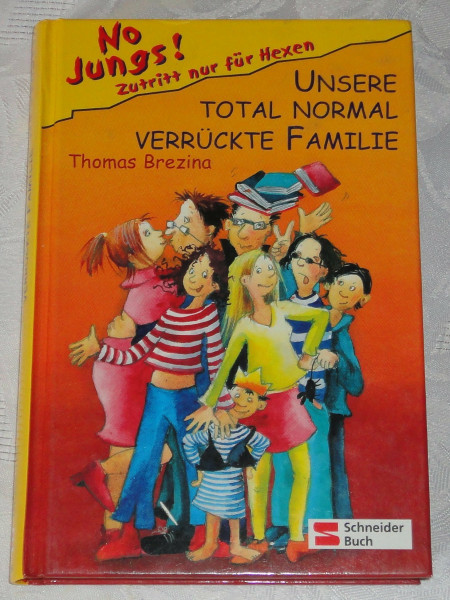 No Jungs! Zutritt nur für Hexen, Band 06: Unsere total normal verrückte Familie