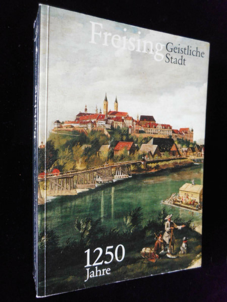 Freising - 1250 Jahre geistliche Stadt, 739-1989. Ausstellung zum Bistumsjubiläum im Diözesanmuseum Freising. Katalog und Schriften