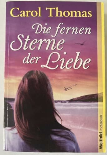 Carol Thomas: Die fernen Sterne der Liebe