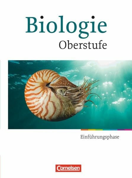 Biologie - Oberstufe - Einführungsphase: Schulbuch (Biologie Oberstufe: Hessen und Nordrhein-Westfalen)