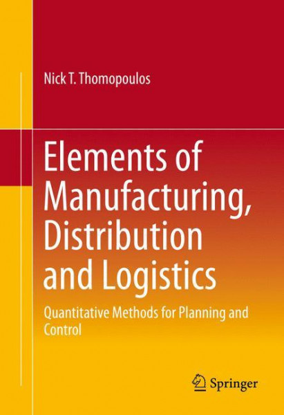 Elements of Manufacturing, Distribution and Logistics