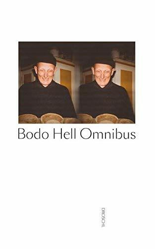 BODO HELL OMNIBUS: Texte von / Beiträge zu Bodo Hel