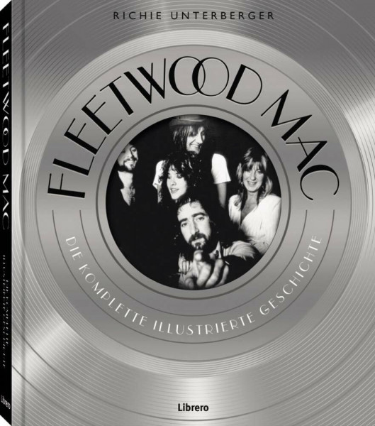 FLEETWOOD MAC: Die komplette illustrierte Geschichte