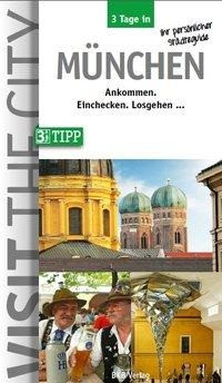3 Tage in München