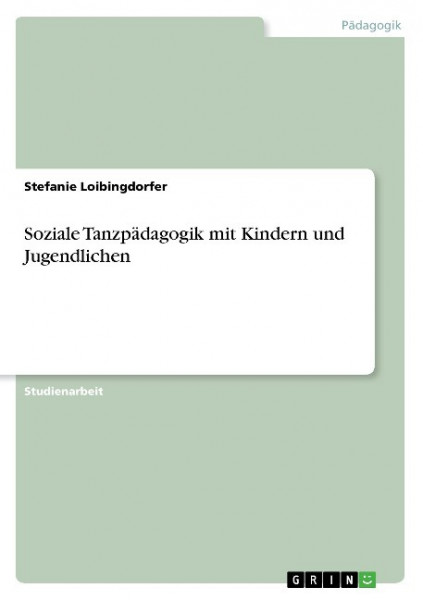 Soziale Tanzpädagogik mit Kindern und Jugendlichen