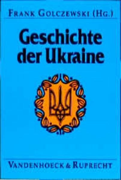 Geschichte der Ukraine: . Hg. Golczewski