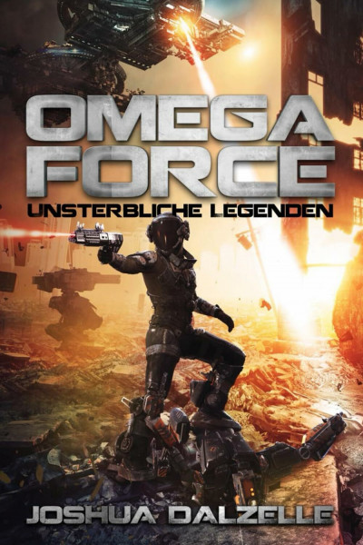 Unsterbliche Legenden (Omega Force, Band 10)