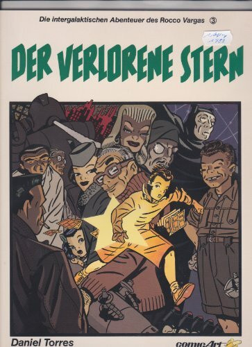 Die intergalaktischen Abenteuer des Rocco Vargas III. Der verlorene Stern