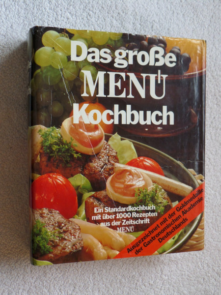 Das grosse MENÜ-Kochbuch: Ein Standardkochbuch mit über 1000 Rezepten aus der Zeitschrift MENÜ