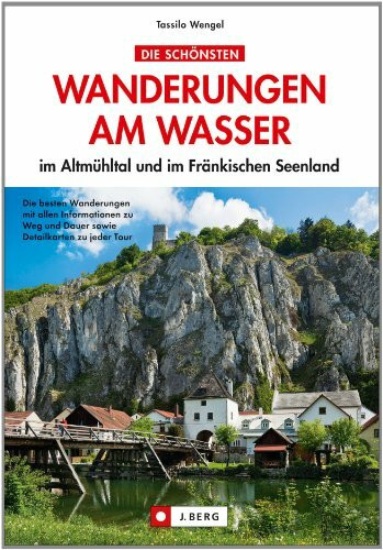 Die schönsten Wanderungen am Wasser: im Altmühltal und im Fränkischen Seenland