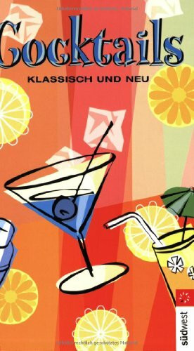 Cocktails: Klassisch und neu